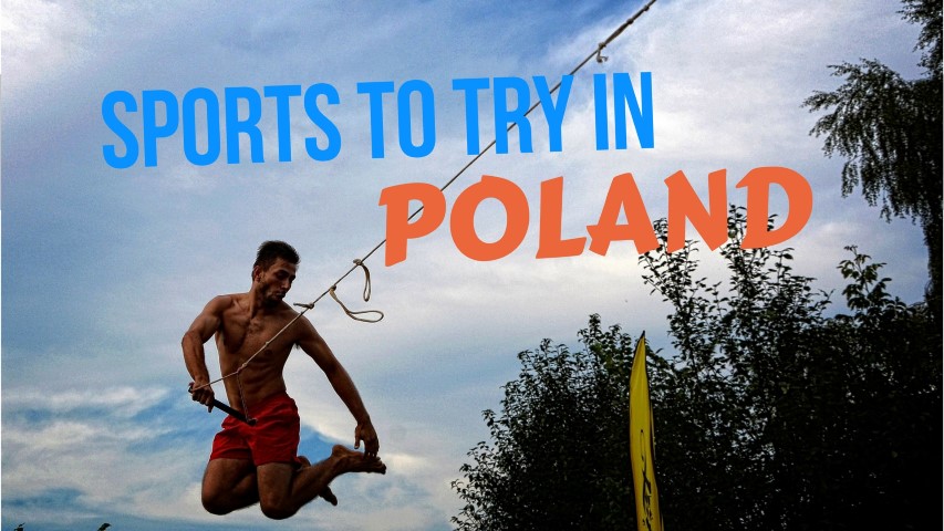 Sports to do in poland training in poland what polish people are good at